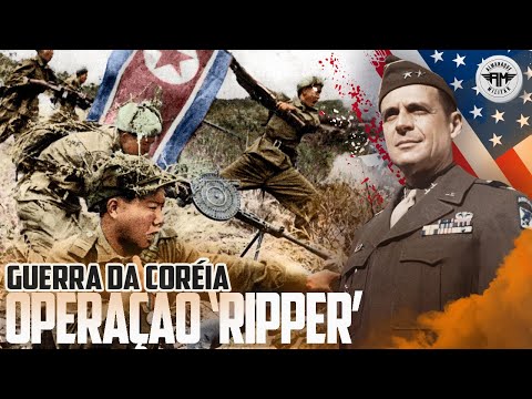 GUERRA DA CORÉIA: A OPERAÇÃO 'RIPPER' E A RECONQUISTA DE SEUL