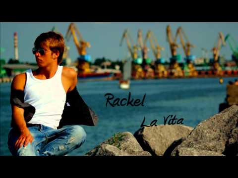 Rackel - La Vita (Radio Edit)