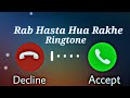 Rab Hasta Hua Rakhe Tumko New Ringtone MP3 ||New Tik Tok Ringtone Download Mp3 || Ringtone Pro