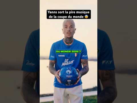 YANNS SORT LA PIRE MUSIQUE POUR LA COUPE DU MONDE ? 😨 #shorts #drama #yanns #lemaillot #tiktok