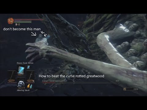 how to beat the curse rotted greatwood easy