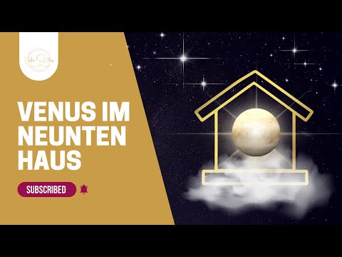 Venus im 9. Haus im Horoskop