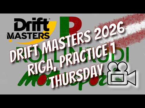 Drift Masters 2026, Riga, Practice 1, Thursday, Live