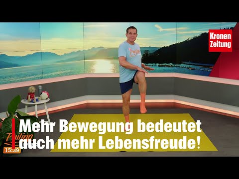 Philipp bewegt am Mittwoch, 13.8.: Mehr Bewegung, mehr Lebensfreude