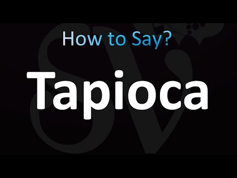 How to Pronounce Tapioca (Correctly!)