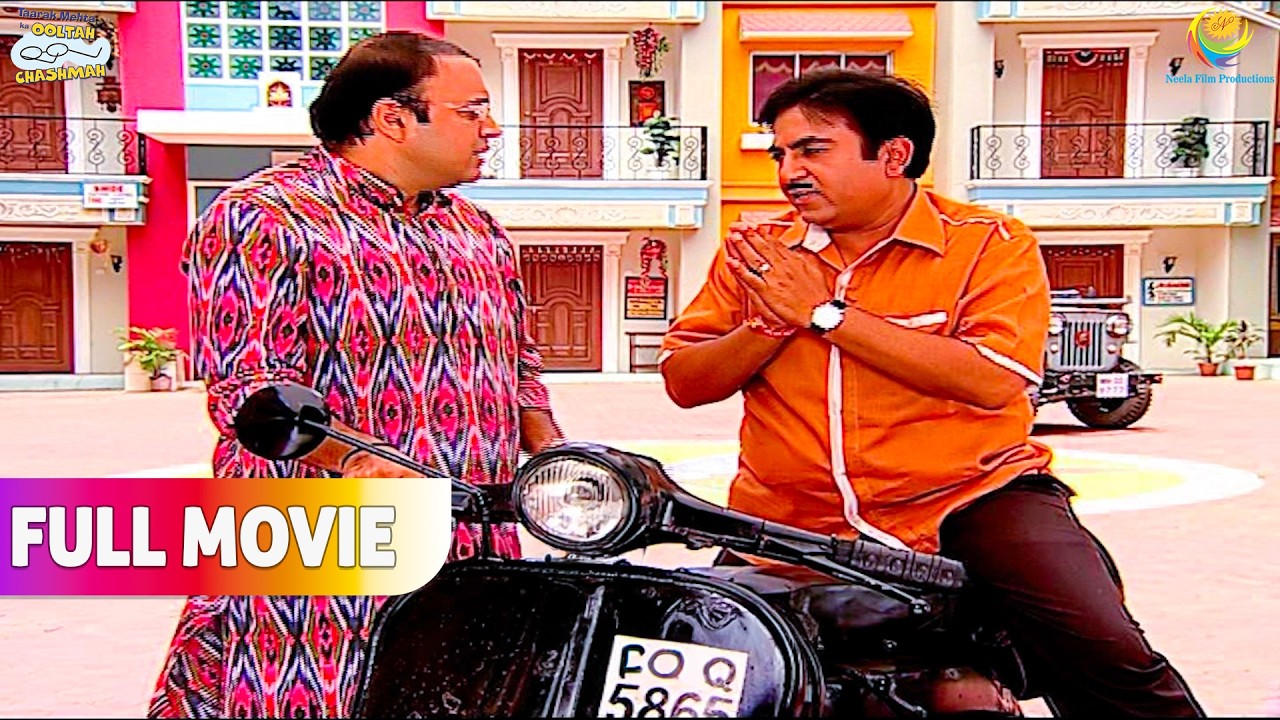 Jethalal Bhide Ke Scooter Par चढ़ते ही बंद Ho Gaya!  | FULL MOVIE | Taarak Mehta Ka Ooltah Chashmah