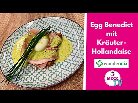 MIXX-TV #176: Egg Benedict mit Kräuter-Hollandaise aus dem Thermomix®