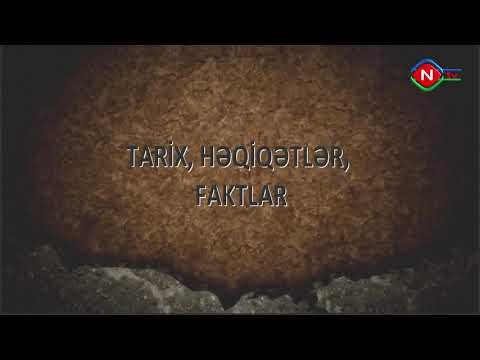 Tarix, həqiqətlər, faktlar 27.05.2021