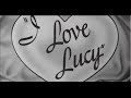 I Love Lucy Intro Widescreen