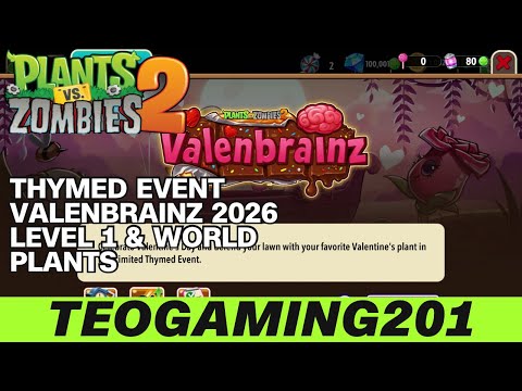 PvZ 2 | Thymed Event | Valenbrainz 2026 (LEVEL 1 & WORLD PLANTS)