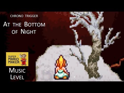Super Mario Maker: ♪At the Bottom of Night♪ (Chrono Trigger)