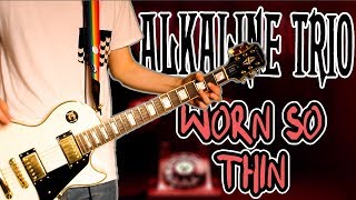 Alkaline Trio - Worn So Thin Guitar Cover