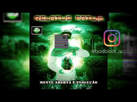11 Tu Tá Devendo - Relatus Fatus (part. Subconsciente) Mente Aberta É Evolução