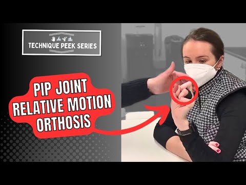How To Make a Relative Motion Orthosis to Mobilize the PIP Joint  |  Technique Peek Series