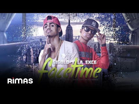 Gigolo Y La Exce - FaceTime (Lyric Video)