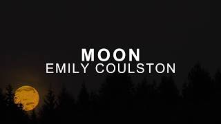 Moon - Emily Coulston [Lyrics]