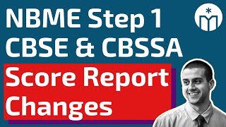 NBME Score Report Changes for the CBSE & CBSSA Assessments — USMLE Step 1