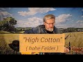 High Cotton