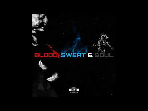 Blood, Sweat & Soul feat Zueff & NFL Nate