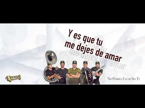Colmillo Norteño - No Podría Estar Sin Ti (Lyrics Video)