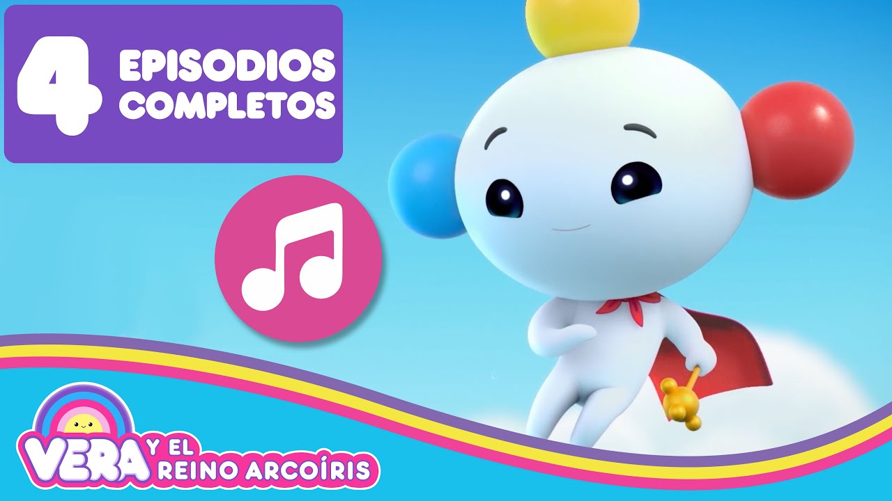 ¡Las Mejores Canciones de True Tunes! 🌈 4 Episodios Completos 🌈 Vera y el Reino Arcoíris 🌈