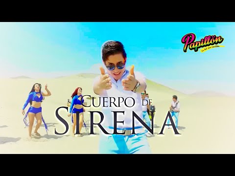 Cuerpo de Sirena - Papillón (Videoclip Oficial)