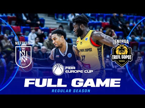 Regular Season | Neftchi IK v Energa Trefl Sopot | Full Basketball Game | FIBA Europe Cup 2025-26