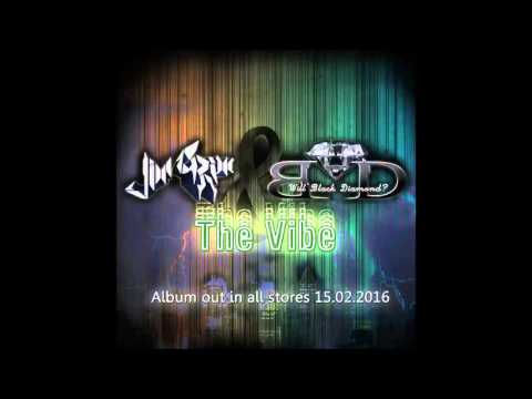 Jim Grim & Will Black Diamond   The Vibe Album Preview