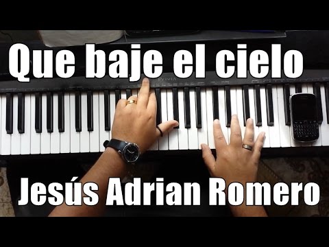 Que Baje El Cielo - Jesús Adrián Romero