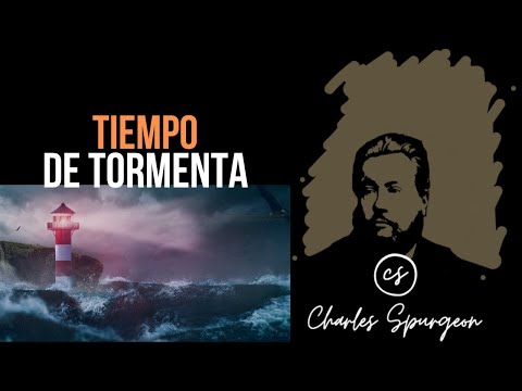 Tiempo de tormenta (Isaías 32:2) Devocional de hoy Charles Spurgeon