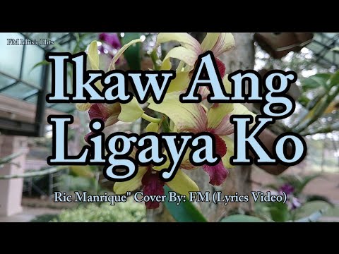 Ikaw Ang Ligaya Ko - Ric Manrique Jr. " Cover (Lyrics Video)