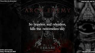 ARCH ENEMY - THE DAY YOU DIED (LYRICS ON SCREEN)