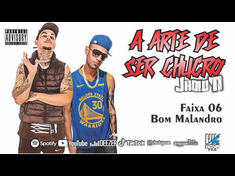 Jhow'N - BOM MALANDRO part. Fraza (prod. Fraza)