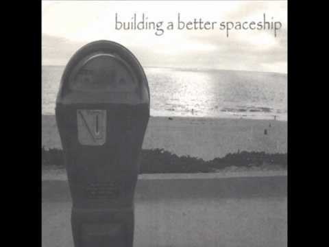 Building a Better Spaceship - Novocain