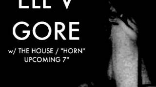 Ell V Gore - Horn (She Said Hair's In)