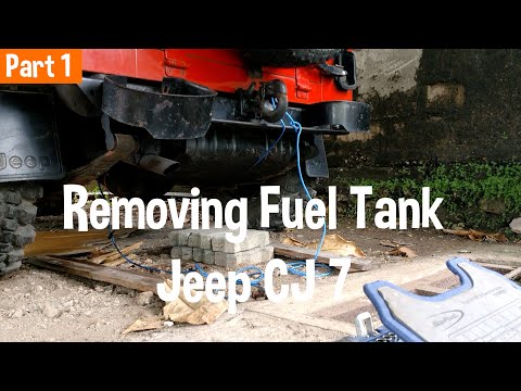 Jeep CJ7 - Removing Fuel Tank ( Part 1 / 6)