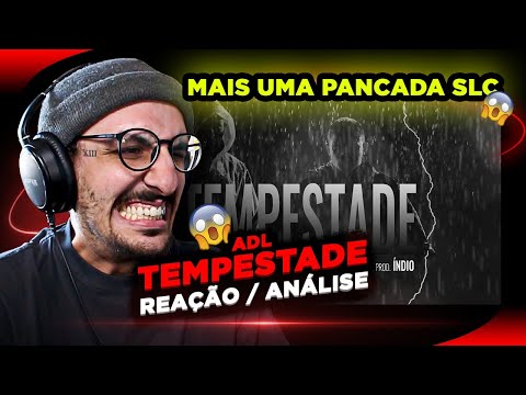 !!!MAIS UMA PANCADA SLC 😲!!! ADL - Tempestade [Reação/ Análise]