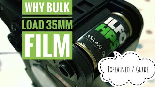 Bulk Loading 35mm Film - Explained