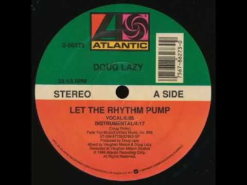 Doug Lazy - Let the rhythm pump ( DMC Remix )