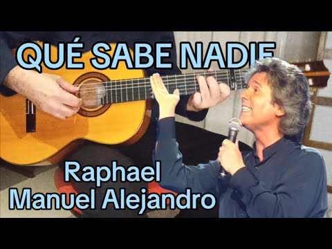 Que Sabe Nadie - Raphael