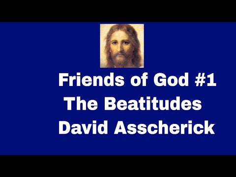 Friend of God | The Beatitudes | David Asscherick