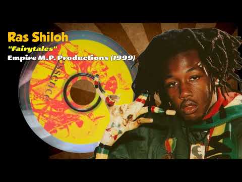 Ras Shiloh - Fairytales (Empire M.P. Productions) 1999