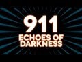 9/11 - Echoes of Darkness [Mini-documentary]