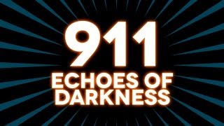9/11 - Echoes of Darkness [Mini-documentary]