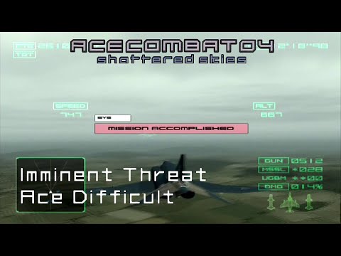 Imminent Threat (Ace Difficult) - Ace Combat 4 Playthrough #2