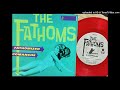 The Fathoms - Fathomized (Musick) 1998