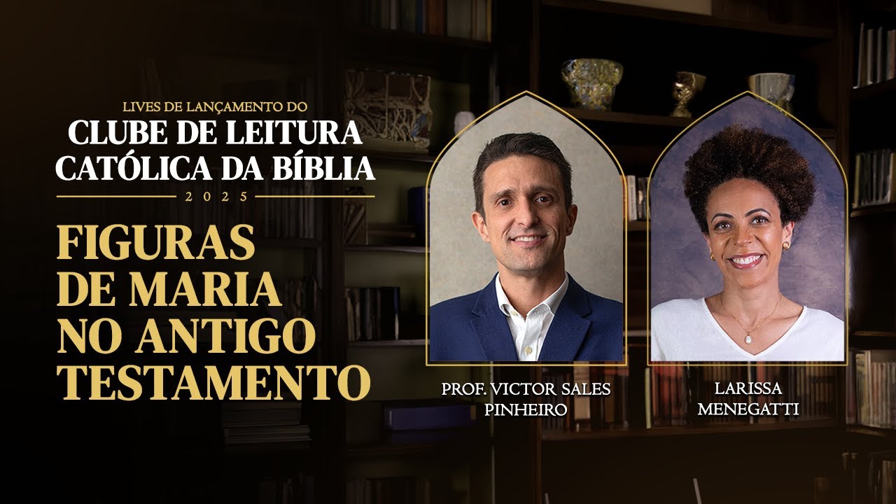 Figuras de MARIA no ANTIGO TESTAMENTO com Larissa Menegatti | CLUBE DE LEITURA CATÓLICA DA BÍBLIA