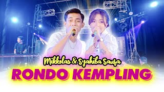 Download lagu Mikkolas, Syahiba Saufa - Rondo Kempling mp3 Download lagu Mikkolas, Syahiba Saufa - Rondo Kempling mp3
