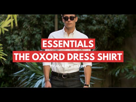 The Oxford Button Down Dress Shirt - Men's Wardrobe Essentials Video