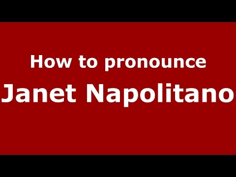 How to pronounce Janet Napolitano (American English/US) - PronounceNames.com